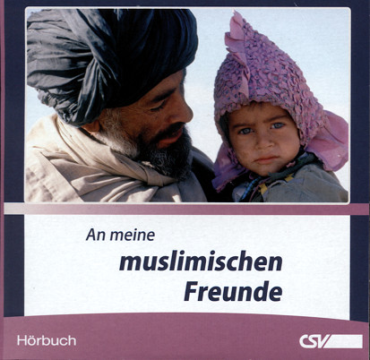 An meine muslimischen Freunde (CD)
